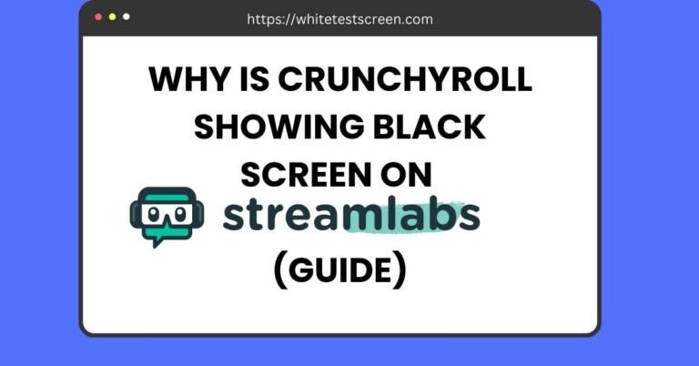 why is crunchyroll showing a black screen on streamlabs